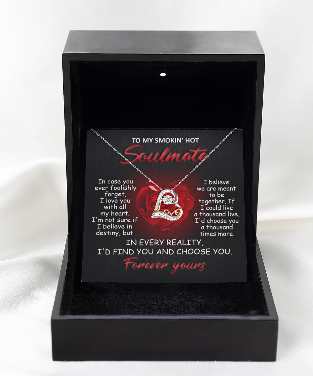 To My Smokin' Hot Soulmate - All My Heart - Love Dancing Necklace Gift