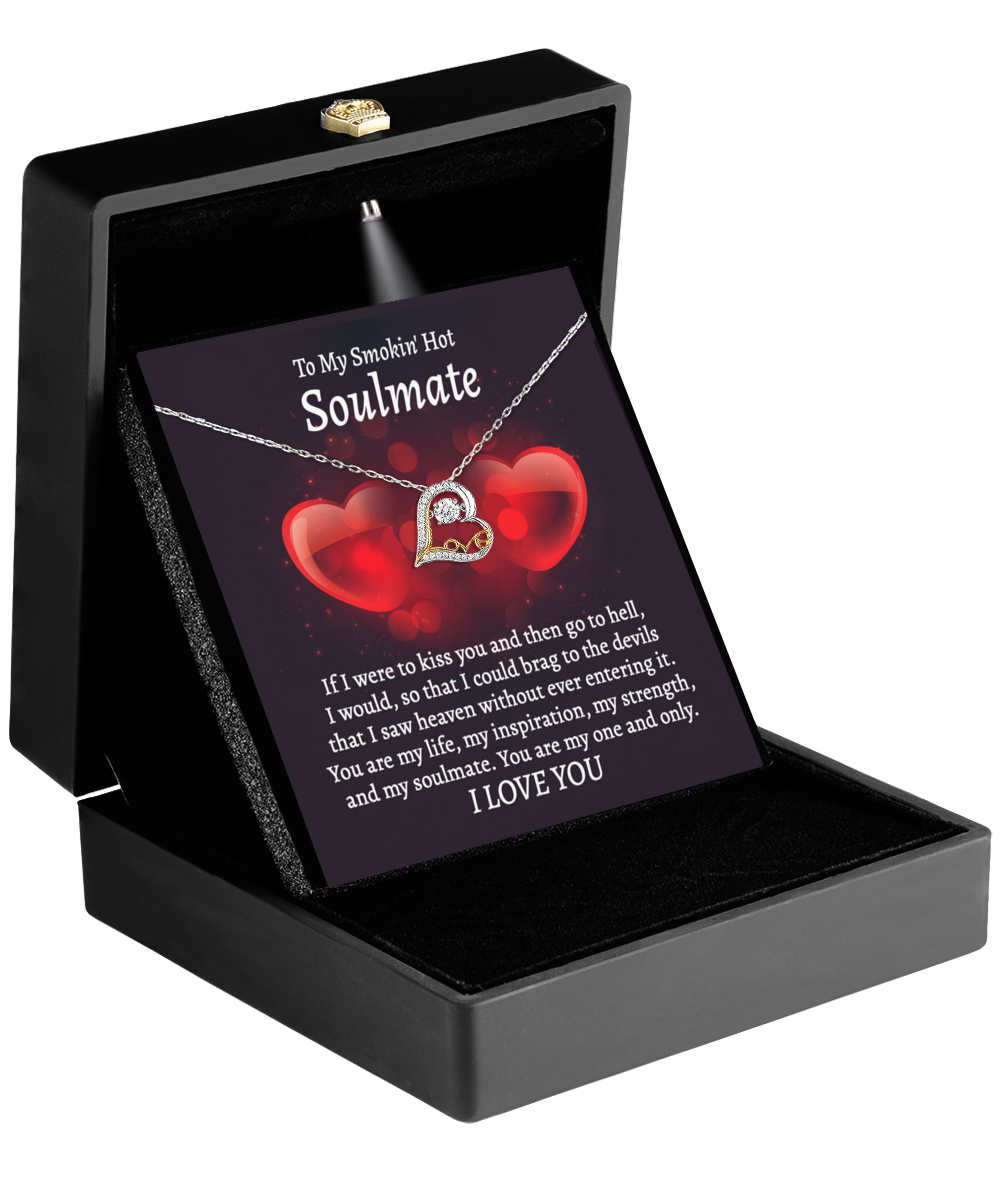 To My Smokin' Hot Soulmate - Go To Hell - Love Dancing Necklace Gift