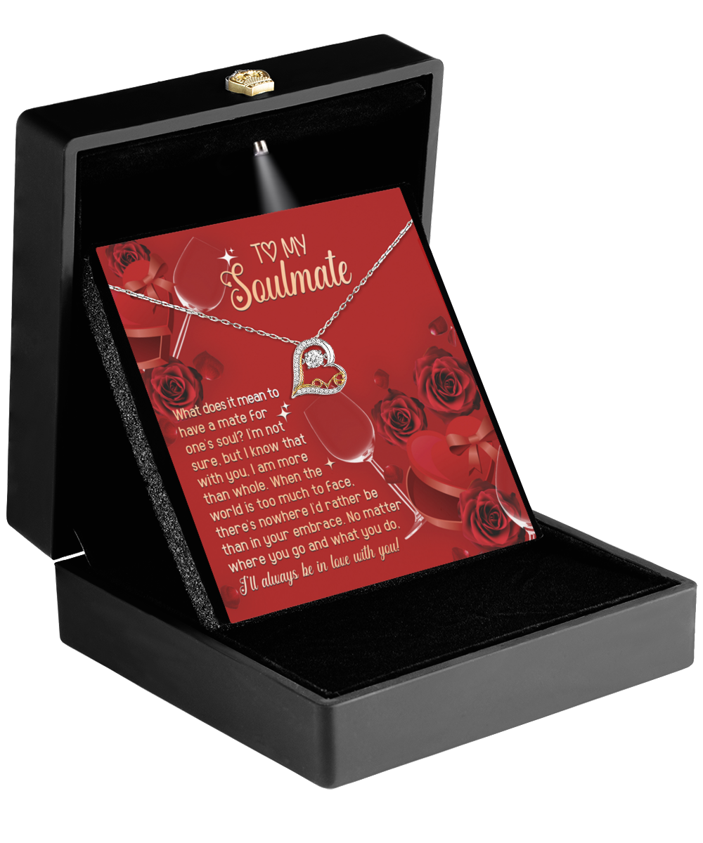 To My Soulmate - In Your Embrace - Love Dancing Necklace Gift