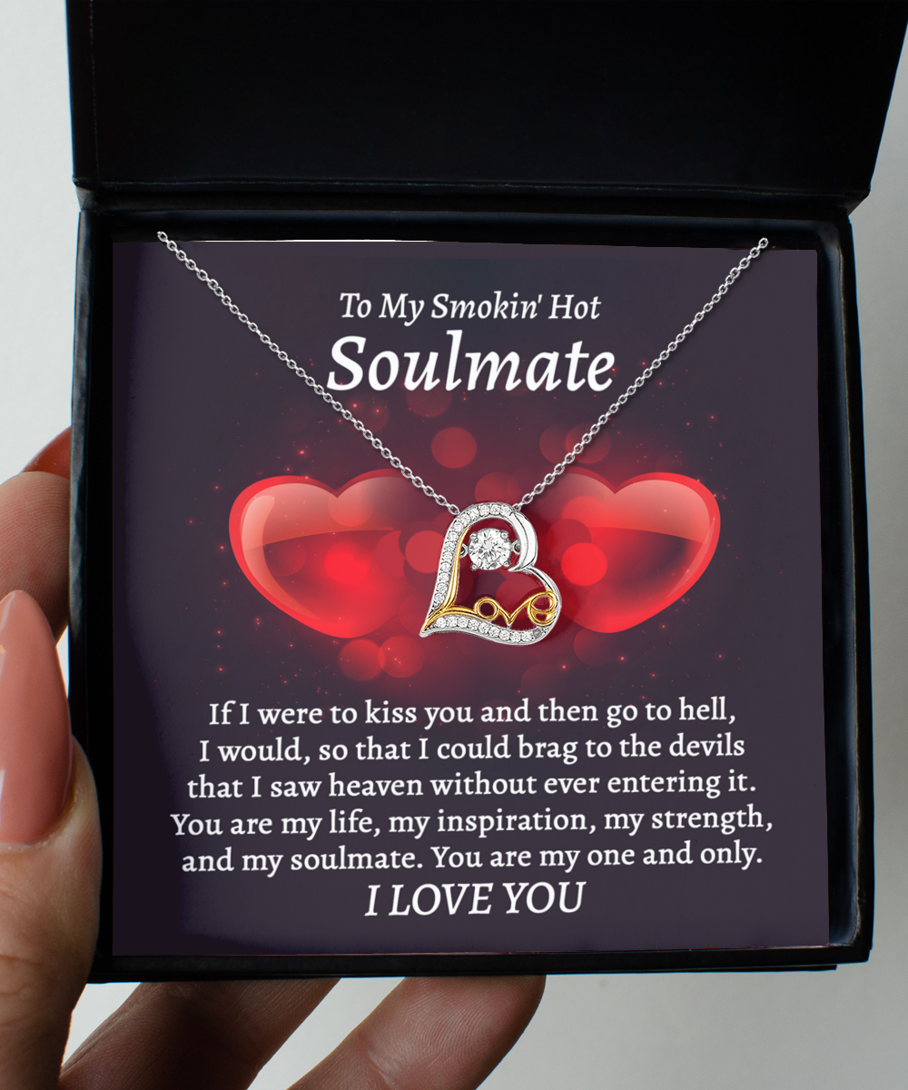 To My Smokin' Hot Soulmate - Go To Hell - Love Dancing Necklace Gift