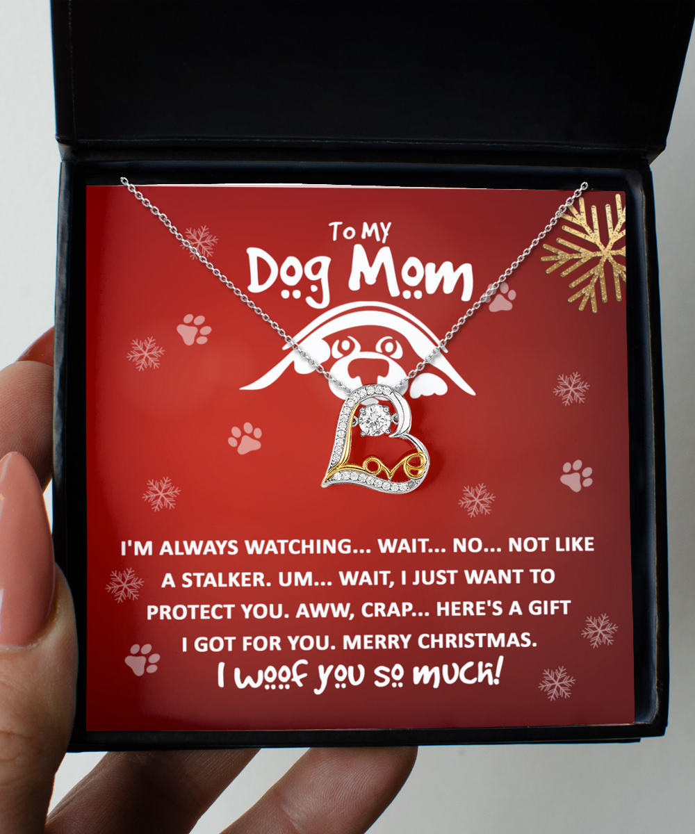 To My Dog Mom - I Woof You - Love Dancing Necklace Gift