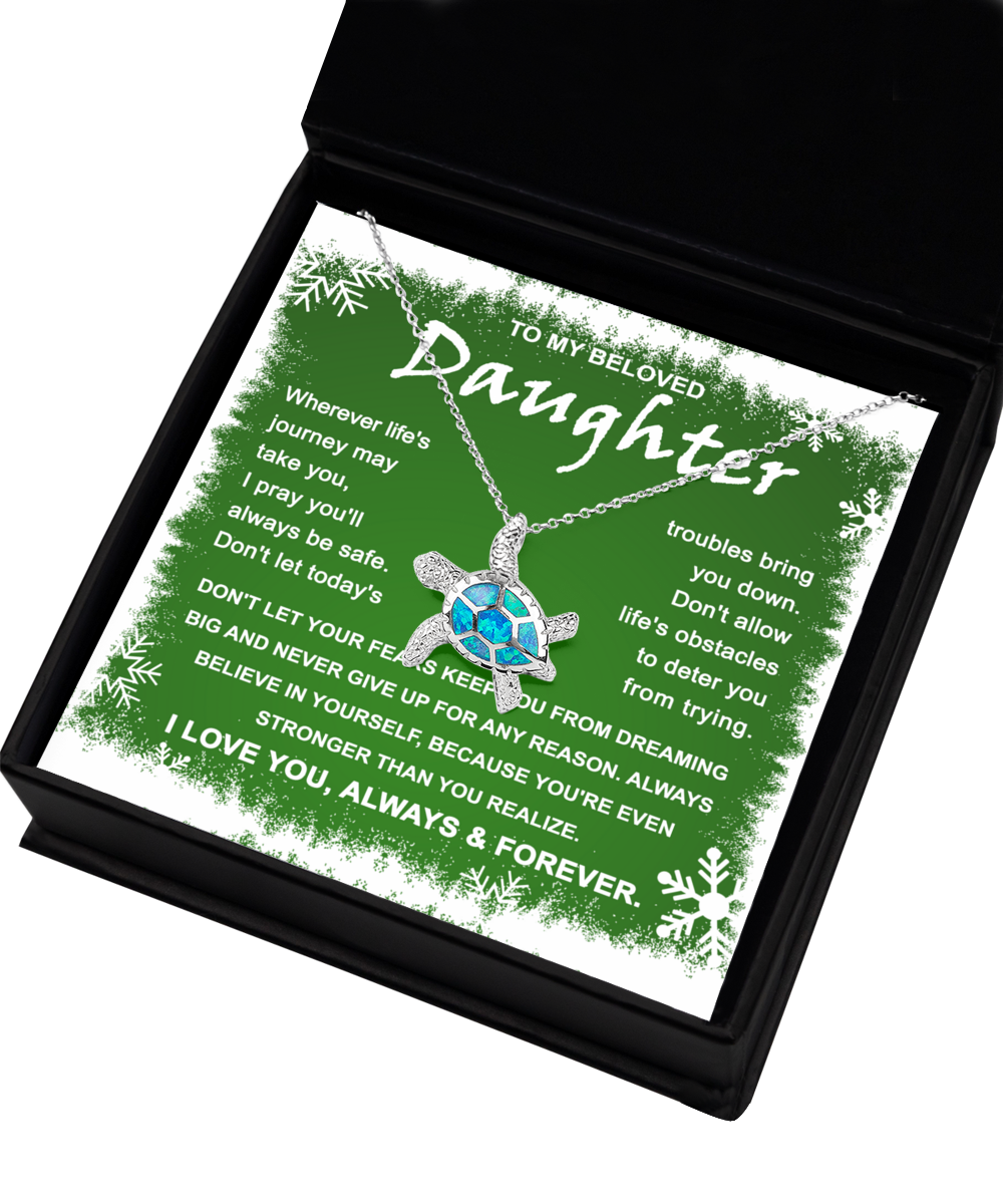 To My Daughter - Dreaming Big - Opal turtle Necklace Gift